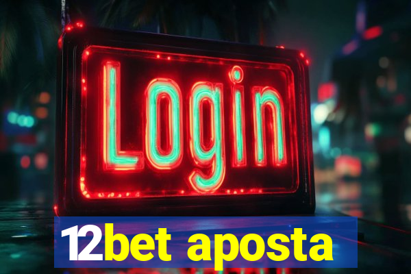 12bet aposta